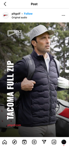 A man, wearing a black quilted jacket and carrying a golf bag, stands outdoors. The text on the image reads: ""TACOMA FULL ZIP,"" "pltgolf.com," "pltgolf • Follow," "Original audio," and "PLT GOLF".